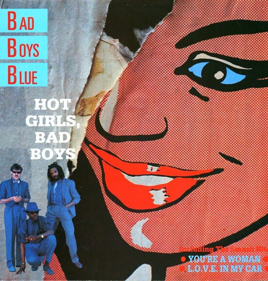 Bad Boys Blue – Hot Girls, Bad Boys