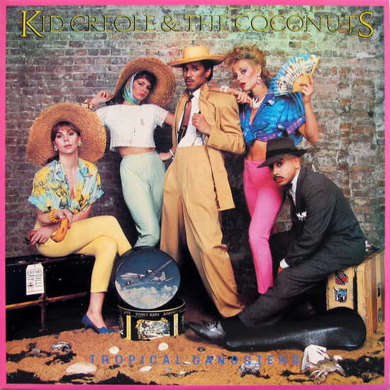 Kid Creole & The Coconuts – Tropical Gangsters