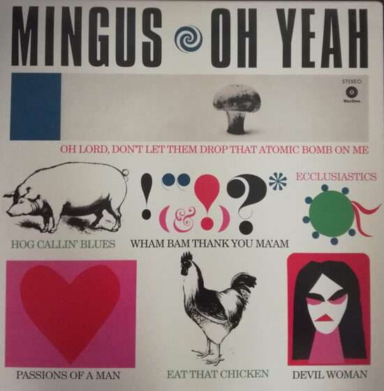 Charles Mingus – Oh Yeah