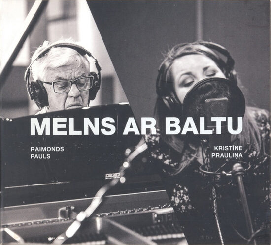 CD Raimonds Pauls, Kristīne Prauliņa – Melns Ar Baltu