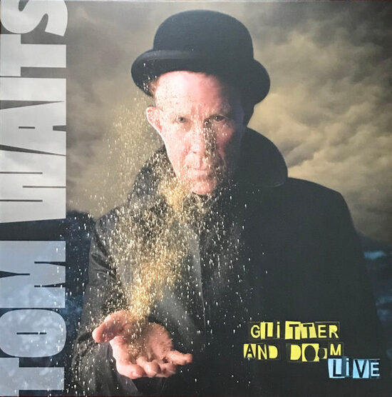 Tom Waits – Glitter And Doom Live