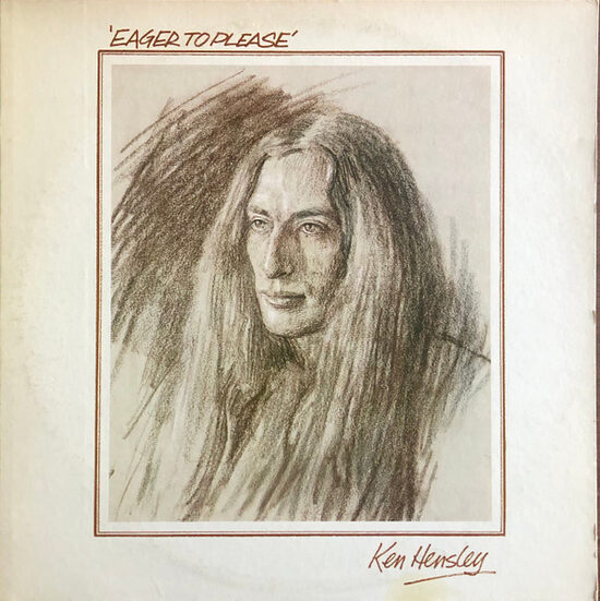 Ken Hensley – Eager To Please