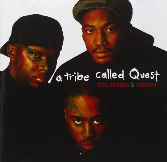 A Tribe Called Quest – Hits, Rarities, & Remixes