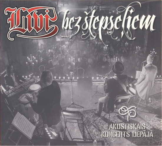 CD Līvi – Bez Štepseļiem (Akustiskais Koncerts Liepājā)