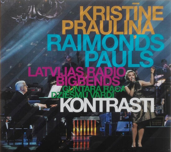 CD Raimonds Pauls, Kristīne Prauliņa, Latvijas Radio Bigbends – Kontrasti