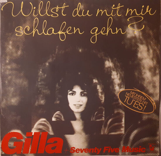 Gilla + Seventy Five Music – Willst Du Mit Mir Schlafen Gehn?