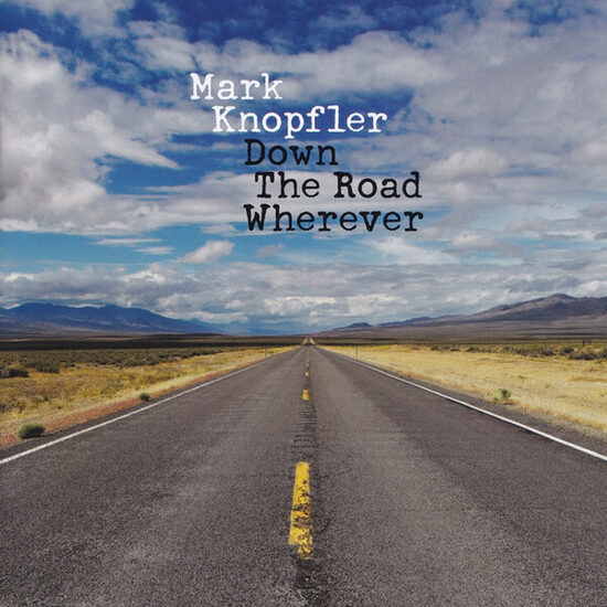 CD Mark Knopfler – Down The Road Wherever