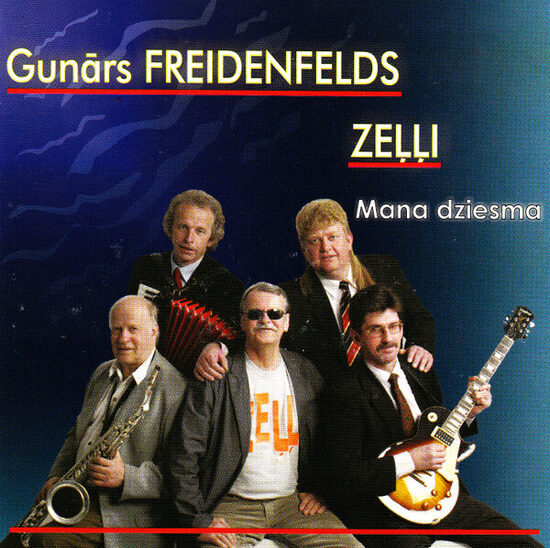 CD Gunārs Freidenfelds, Zeļļi – Mana Dziesma