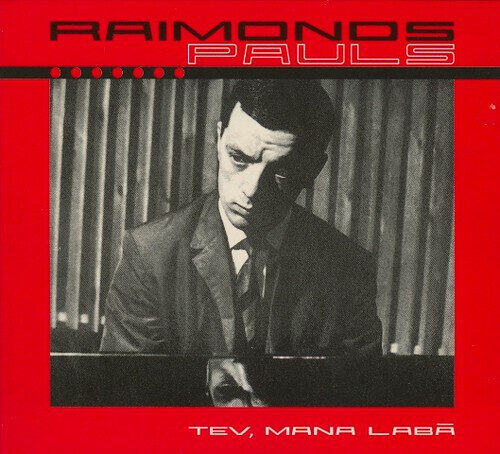 CD Raimonds Pauls – Tev, Mana Labā
