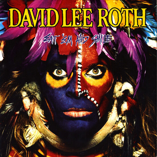 David Lee Roth – Eat 'Em And Smile