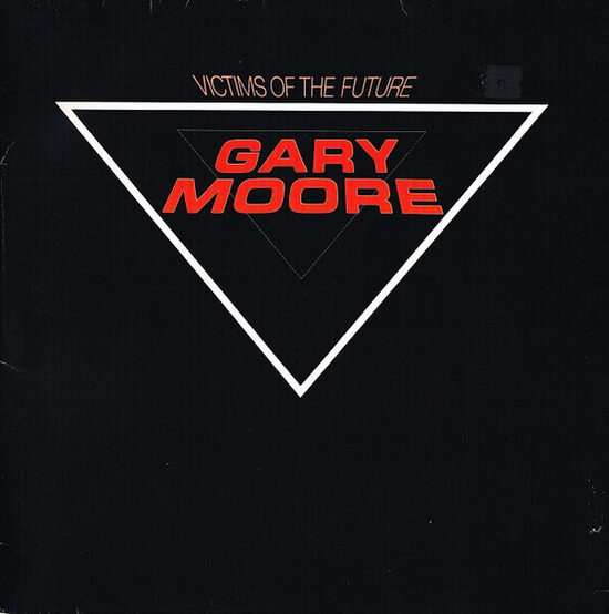 Gary Moore – Victims Of The Future