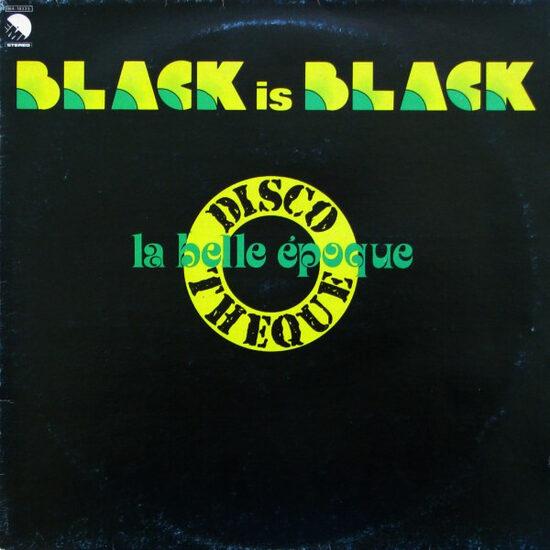 La Belle Epoque – Black Is Black