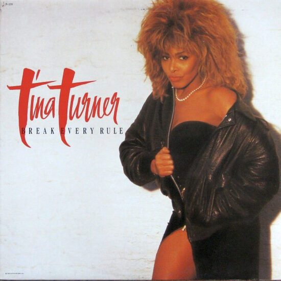 Tina Turner – Break Every Rule