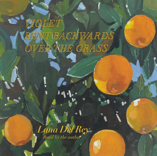CD Lana Del Rey – Violet Bent Backwards Over The Grass