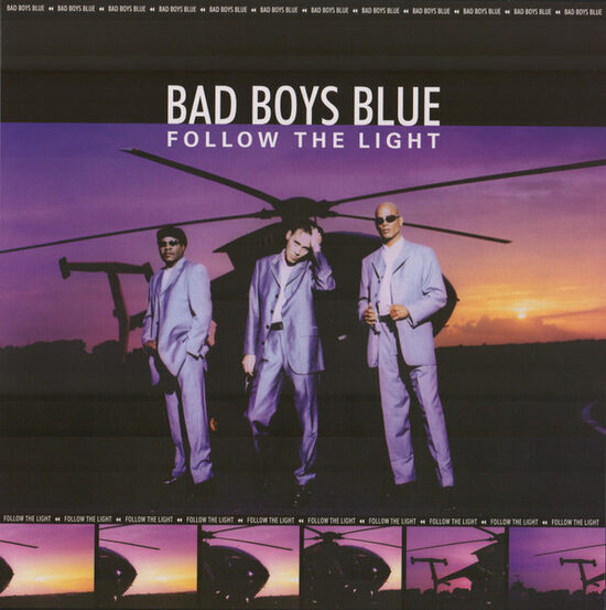 Bad Boys Blue – Follow The Light