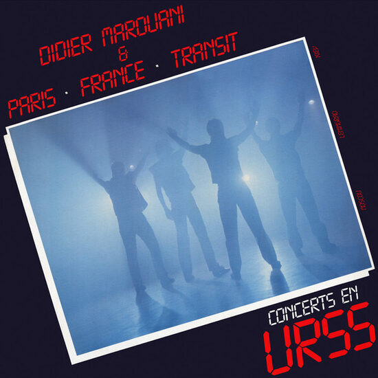 Didier Marouani & Paris • France • Transit* – Concerts En URSS