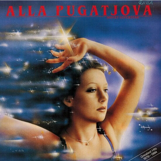 Alla Pugatjova ‎– Soviet Superstar Greatest Hits 1976-1984