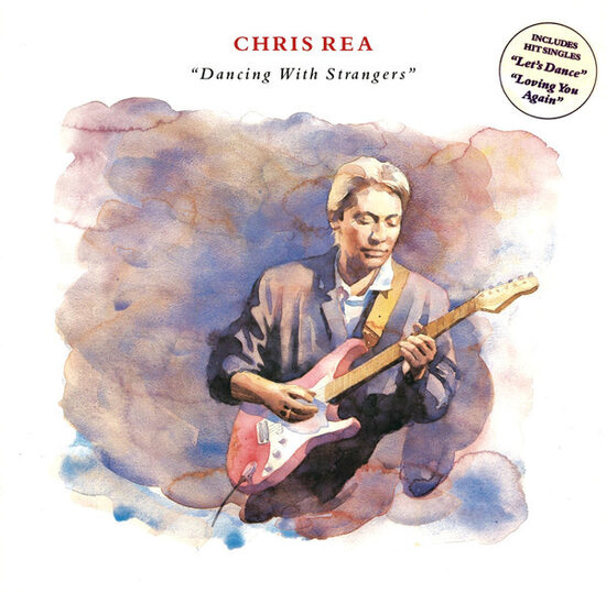Chris Rea – Dancing With Strangers
