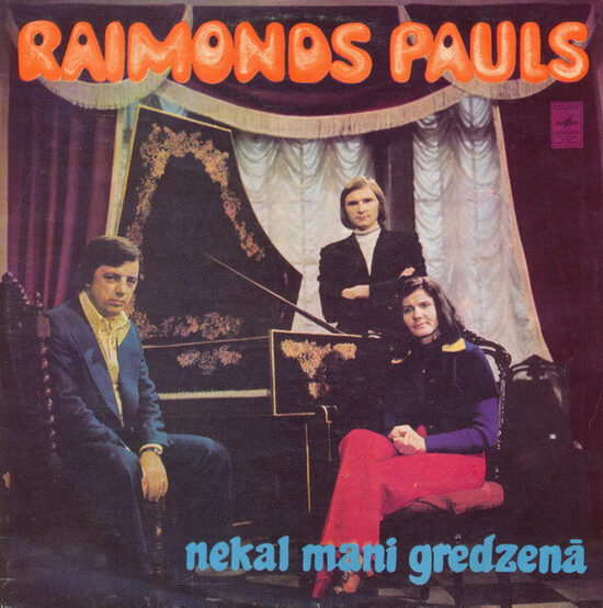 Raimonds Pauls – Nekal Mani Gredzenā
