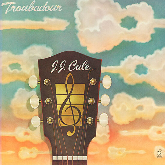 J.J. Cale – Troubadour