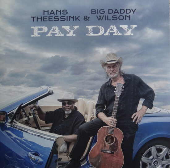 Hans Theessink & Big Daddy Wilson – Pay Day