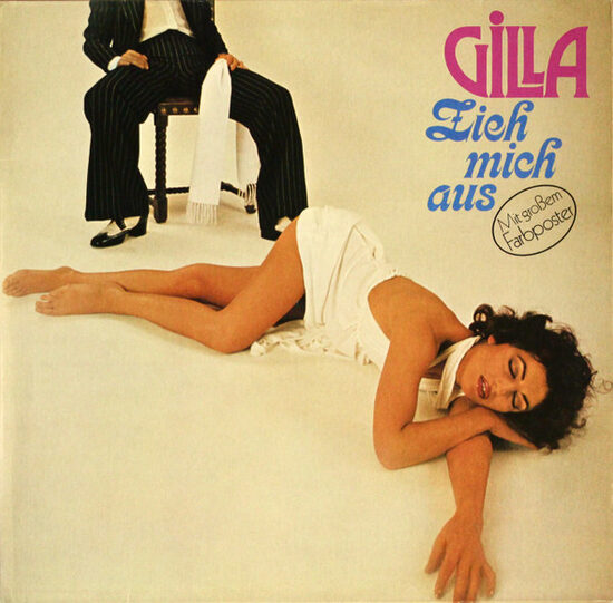 Gilla – Zieh Mich Aus