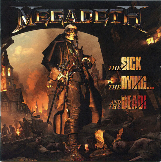 CD Megadeth – The Sick, The Dying... And The Dead!