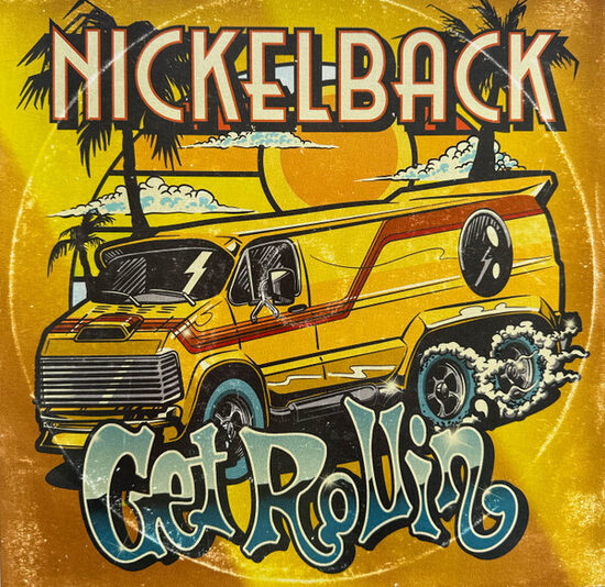 Nickelback – Get Rollin'