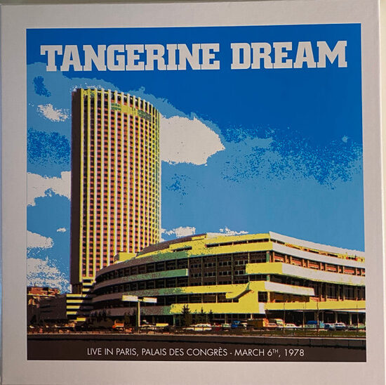 Tangerine Dream – Live In Paris, Palais Des Congrès - March 6th, 1978