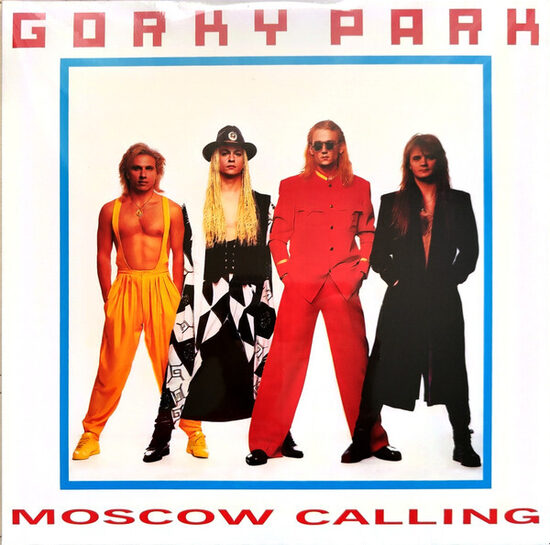 Gorky Park – Moscow Calling