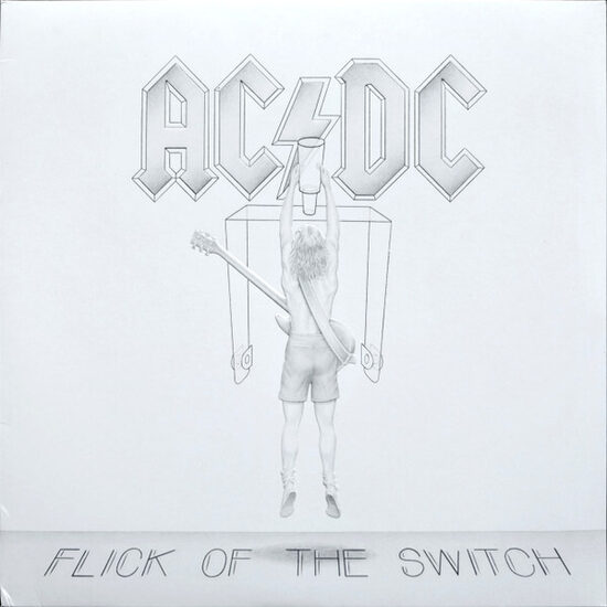 AC/DC – Flick Of The Switch
