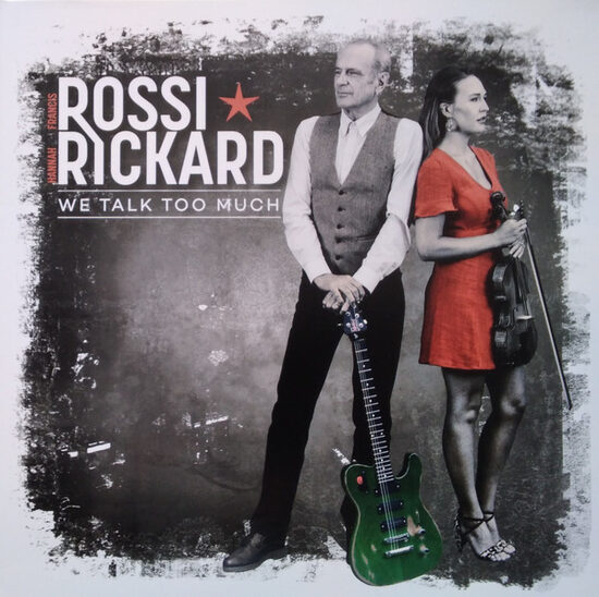 Francis Rossi , Hannah Rickard – We Talk Too Much