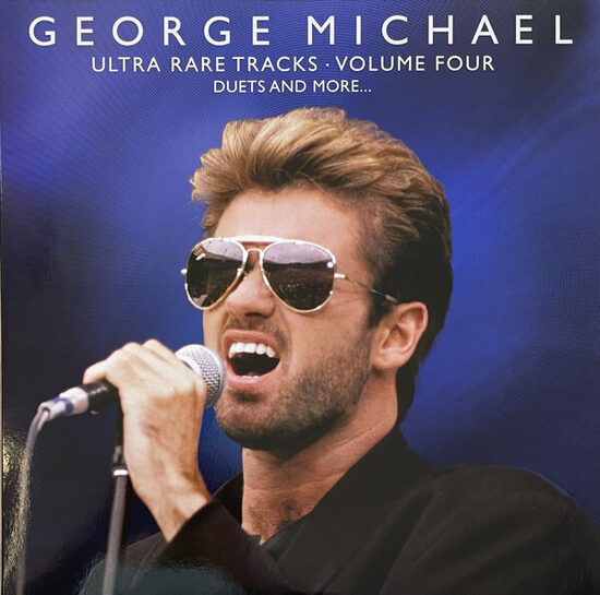 George Michael – Ultra Rare Tracks - Volume Four - Duets And More...