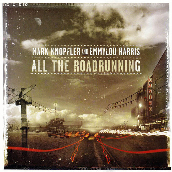 CD Mark Knopfler And Emmylou Harris – All The Roadrunning