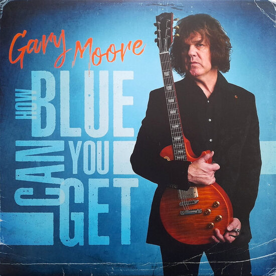 Gary Moore – How Blue Can You Get