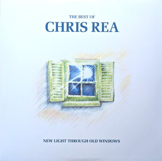 Chris Rea – The Best Of Chris Rea - New Light Through Old Windows