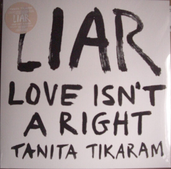 Tanita Tikaram – LIAR (Love Isn't A Right)