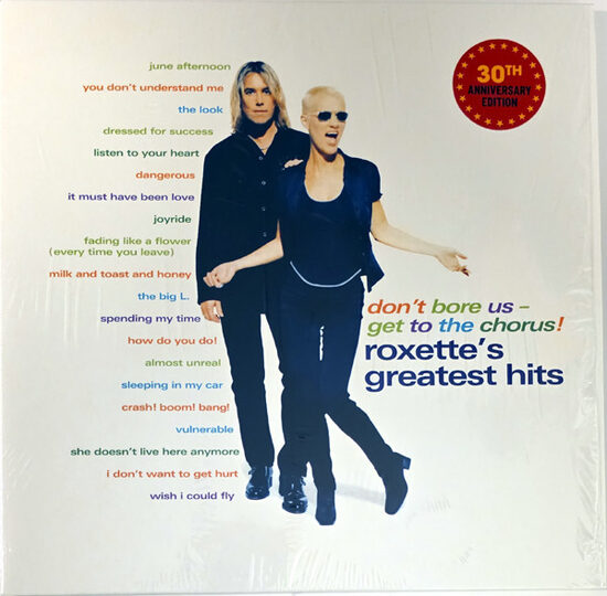 Roxette – Don't Bore Us - Get To The Chorus! (Roxette's Greatest Hits)