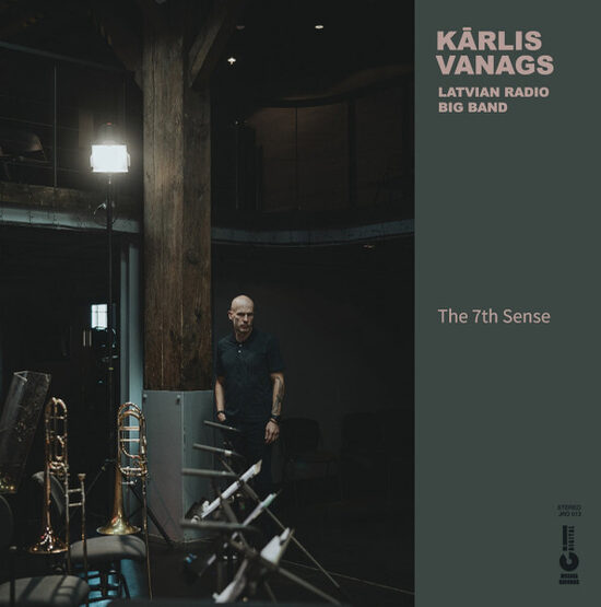 Kārlis Vanags / Latvian Radio Big Band – The 7th Sense