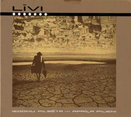 CD Līvi – Iedomu Pilsēta / Aprīļa Pilieni