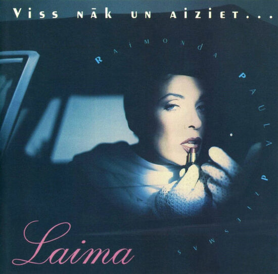 Laima – Viss Nāk Un Aiziet... Raimonda Paula Dziesmas