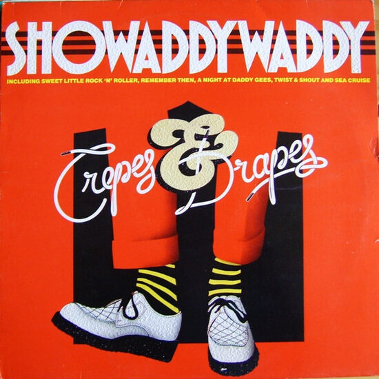 Showaddywaddy – Crepes & Drapes