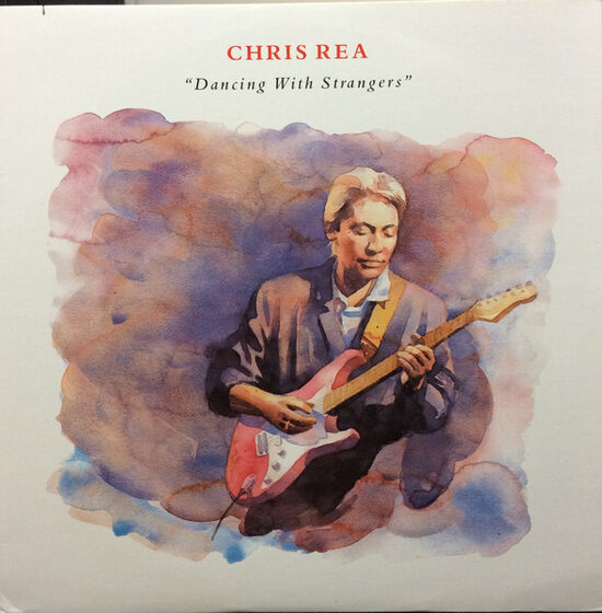 Chris Rea – Dancing With Strangers