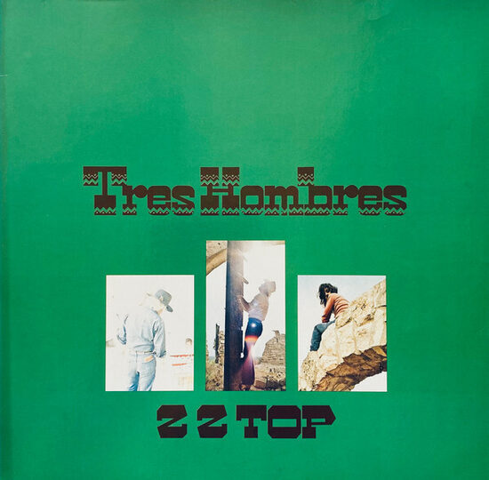 ZZ Top – Tres Hombres