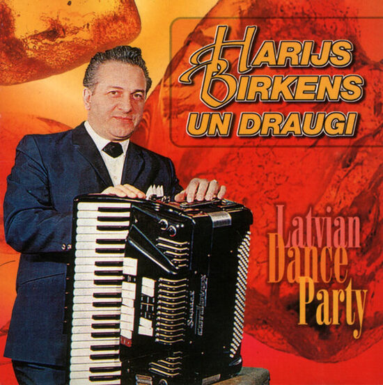 CD Harijs Birkens Un Draugi – Latvian Dance Party