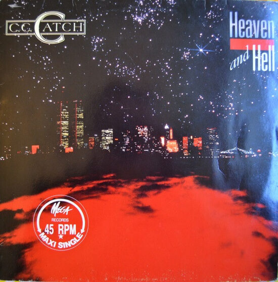 C.C. Catch – Heaven And Hell