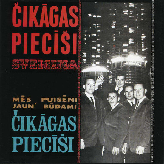 CD Čikāgas Piecīši – Sveicina / Mēs Puisēni Jaun' Būdami