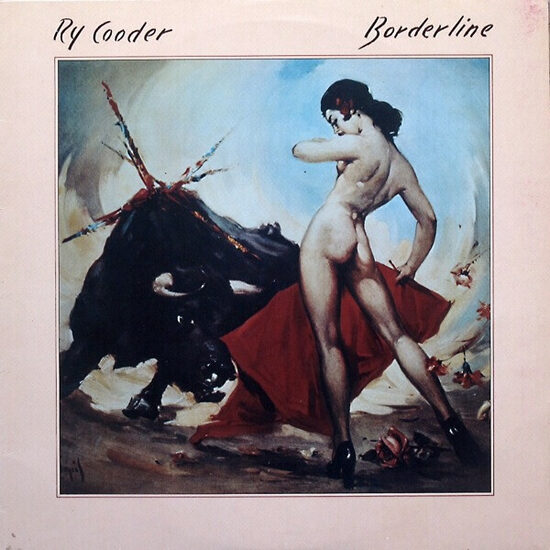 Ry Cooder – Borderline