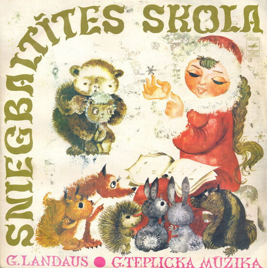 G. Landaus, G. Tepļickis – Sniegbaltītes Skola