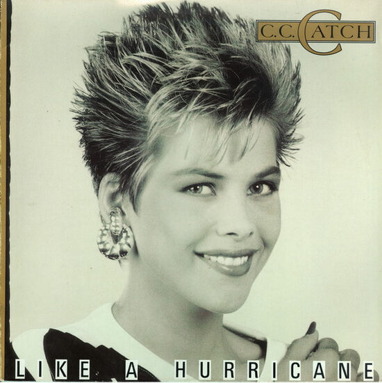 C.C. Catch – Like A Hurricane